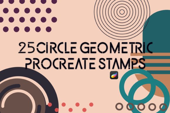 Mastering Precision: A Guide to 25 Procreate Circle Geometric Shapes and Stamps